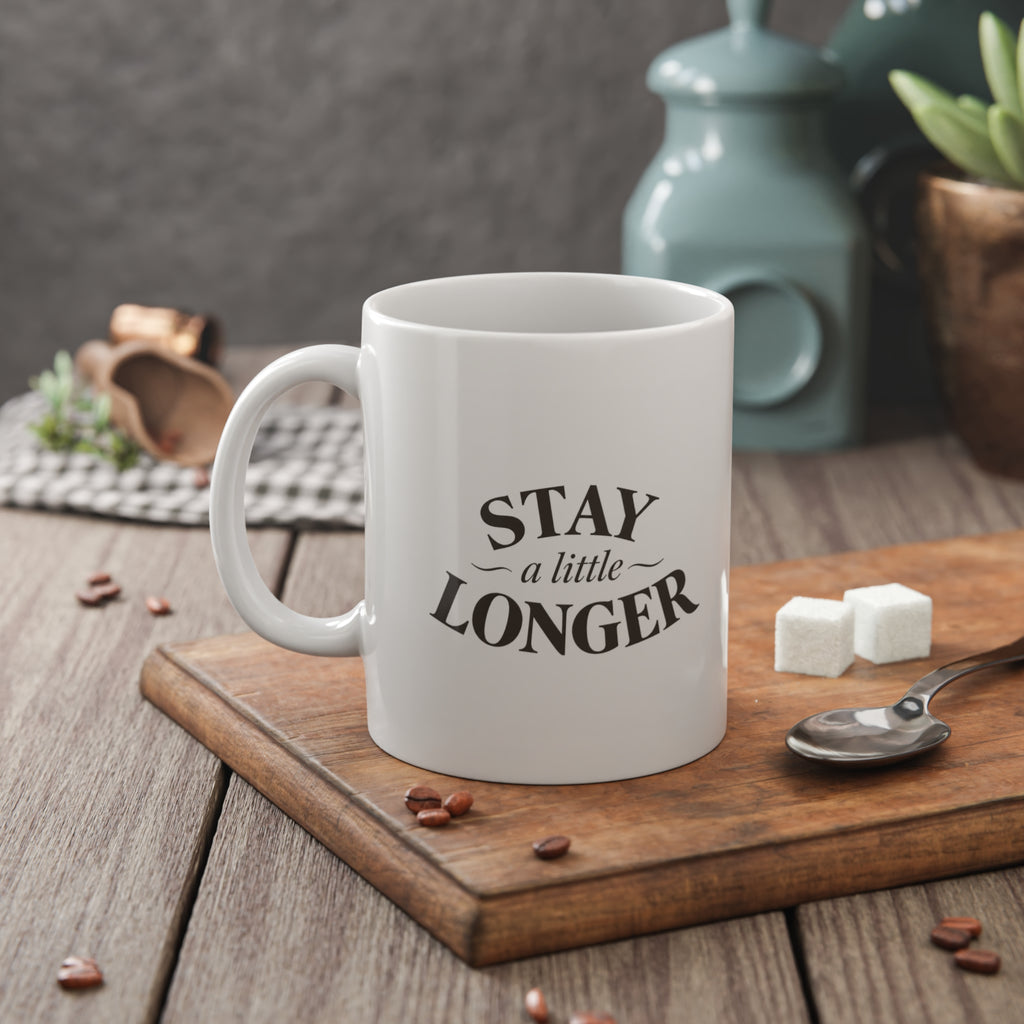 Stay a Little Longer Mug — 11oz Sereno by Cafe Vivere Ceramic Coffee Cup